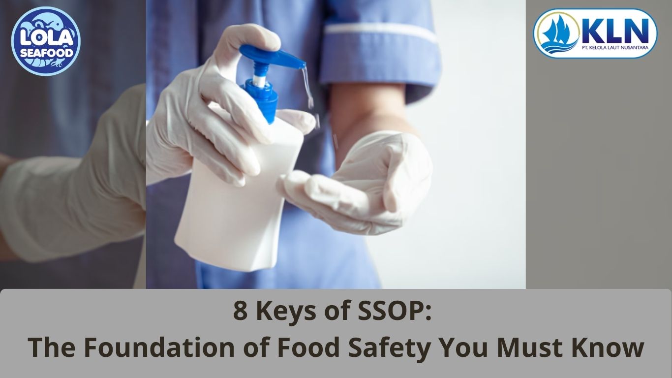 8 Keys of SSOP: The Foundation of Food Safety You Must Know